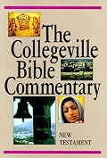 The Collegeville Bible Commentary: Based on the New American Bible : New Testament (The Collegeville Bible commentary)