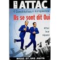Constitution europ�enne : Ils se sont dit oui : Attac leur r�pond