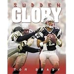 Tom Brady: Sudden Glory book cover