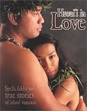 Hawai'i in Love: Spells, Charms and True Stories of Island Romance