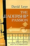 The Leadership Passion: A Psychology of Ideology