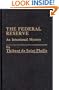 The Federal Reserve System: An Intentional Mystery