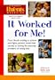 It Worked for Me: From Thumb Sucking to Schoolyard Fights, Parents Reveal Their Secrets to Solving the Everyday Problems of Raising Kids