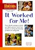 It Worked for Me! From Thumb Sucking to Schoolyard Fights, Parents Reveal Their Secrets to Solving the Everyday Problems of Raising Kids