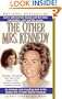 The Other Mrs. Kennedy : An Intimate and Revealing Look at the Hidden Life of Ethel Skakel Kennedy