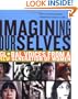 Imagining Ourselves: Global Voices from a New Generation of Women