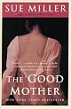 The Good Mother: A Novel