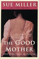 The Good Mother: A Novel