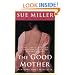 The Good Mother: A Novel