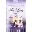 The Lady and the Cad (Heartsong Presents #616) by Tamela Hancock Murray