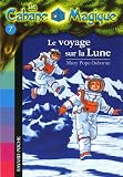 La Cabane Magique, Tome 7 : Le voyage sur la Lune