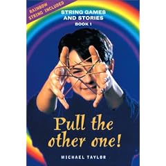 Pull the Other One!: String Games and Stories (String Games & Stories)