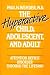The Hyperactive Child, Adolescent, and Adult: Attention Deficit Disorder Through the Lifespan