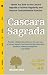 Cascara Sagrada (Woodland Health Series)