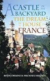 bookshop dordogne A Castle in the Backyard: The Dream of a House in France because we all love reading blogs about living in France bookshop dordogne A Castle in the Backyard: The Dream of a House in France because we all love reading blogs about life in France