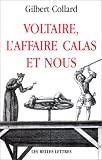 Voltaire, l\'affaire Calas et nous