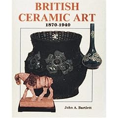British Ceramic Art, 1870-1940