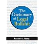 The Dictionary of Legal Bullshit