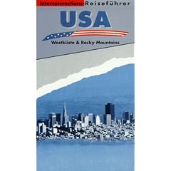 Interconnections Reisef�hrer, USA, Westk�ste und Rocky Mountains