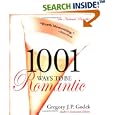 1001 Ways to Be Romantic (PB): Author's Annotated Edition by Gregory J.P. Godek