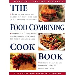 The Food Combining Cookbook: Over 70 Simple, Healthy Recipes for Every Occasion (The Healthy Eating Library)