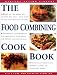 cover of The Food Combining Cookbook: Over 70 Simple, Healthy Recipes for Every Occasion (The Healthy Eating Library)