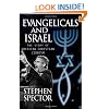 Evangelicals and Israel: The Story of American Christian Zionism