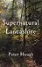 Supernatural Lancashire