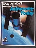 Astronomy today (Isaac Asimov's library of the universe)