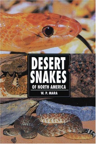 Desert Snakes of North America (Herpetology Series)