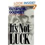 It's Not Luck: Author of The Goal