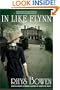 In Like Flynn: A Molly Murphy Mystery