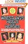 Wrestling's Heels and Heroes