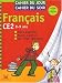 Cahier du jour, cahier du soir Français CE2, 8-9 ans : Tout le programme, tous les exercices, les corrigés détachables Cahier du jour, cahier du soir Français CE2, 8-9 ans : Tout le programme, tous les exercices, les corrigés détachables