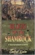 Blood on the Shamrock: A Novel of Ireland's Civil War