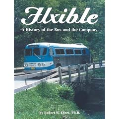 Flxible: A History of the Bus and the Company