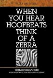 When You Hear Hoofbeats Think of a Zebra: Talks on Sufism