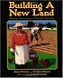 Building a New Land: African Americans in Colonial America (From African Beginnings: the African-American Story)