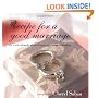 Recipe For A Good Marriage: Wise Words and Quirky Advice For Happy, Long-Lasting Relationships