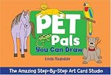 Amazing Step-By-Step Art Card Studio: Pet Pals You Can Draw (Amazing Step-by-step Art Card Studio) cover image