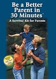 Be a Better Parent in 30 Minutes