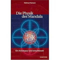 Die Physik des Mandala: Ein Archetypus wird entschl�sselt