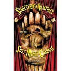 Stagestruck Vampires: And Other Phantasms