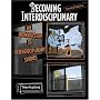 BECOMING INTERDISCIPLINARY: AN INTRODUCTION TO INTERDISCIPLINARY STUDIES