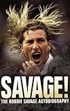 Cover for 'Savage!: The Robbie Savage Autobiography'