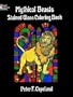 Mythical Beasts Stained Glass Coloring Book