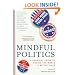 Mindful Politics: A Buddhist Guide to Making the World a Better Place