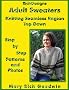 Adult Sweaters Knitting Seamless Raglan Top Down: Step by Step Patterns and Photos (Richdesigns)