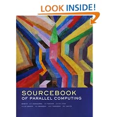 The Sourcebook of Parallel Computing (The Morgan Kaufmann Series in Computer Architecture and Design)
