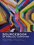 The Sourcebook of Parallel Computing (The Morgan Kaufmann Series in Computer Architecture and Design)